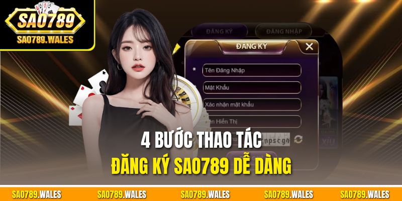 4 bước thao tác đăng ký SAO789 dễ dàng 